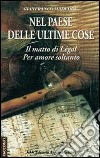 Nel paese delle ultime cose. Il matto di Legàl-Per amore soltanto libro