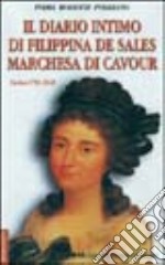 Il diario intimo di Filippina De Sales marchesa di Cavour (Torino, 1781-1848)
