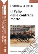 Il Palio delle contrade morte libro