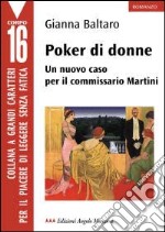 Poker di donne. Un nuovo caso per il commissario Martini libro