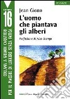 L'uomo che piantava gli alberi libro