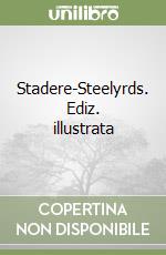 Stadere-Steelyrds. Ediz. illustrata