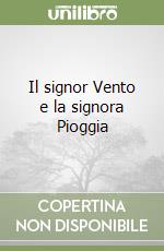 Il signor Vento e la signora Pioggia