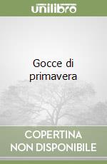 Gocce di primavera