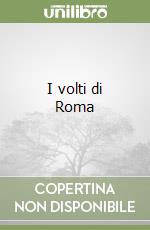 I volti di Roma libro