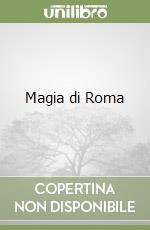 Magia di Roma libro