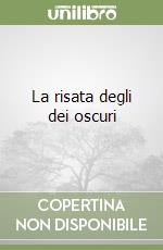 La risata degli dei oscuri libro