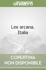 Lex arcana. Italia