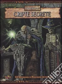 Warhammer. Cripte segrete