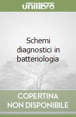 Schemi diagnostici in batteriologia libro