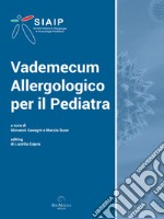 Vademecum allergologico per il pediatra. Ediz. ampliata