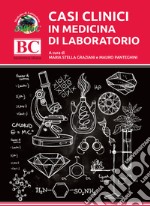 Casi clinici in medicina di laboratorio