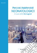 Percorsi assistenziali neonatologici libro