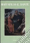 Raffaello e Dante. Catalogo della mostra (Torre de' Passeri, Casa di Dante in Abruzzo, 26 settembre-30 novembre 1992) libro