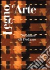 Legno e arte. Sculture di Pedano. Catalogo della mostra (Ripatransone, 3 aprile-16 maggio 1993) libro