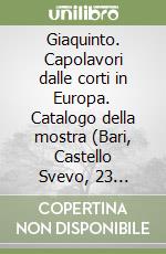 Giaquinto. Capolavori dalle corti in Europa. Catalogo della mostra (Bari, Castello Svevo, 23 aprile-20 giugno 1993) libro