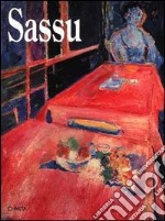 Sassu. Opere (1930-1992). Catalogo della mostra (Oderzo, Palazzo Foscolo, 10 dicembre 1994-15 gennaio 1995) libro