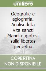 Geografie e agiografia. Analisi della vita sancti Marini e ipotesi sulla libertas perpetua