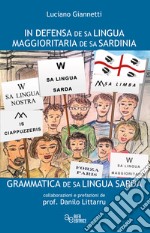 In defensa de sa lingua maggioritaria de sa sardinia. Grammatica de sa lingua sarda libro