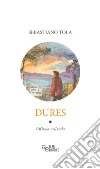 Dures. Un'isola nell'isola libro