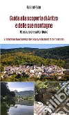 Guida alla scoperta di Aritzo e delle sue montagne. 10 escursioni sul territorio-10 itineraries to experience the beauty and charm of the mountains. Ediz. bilingue libro