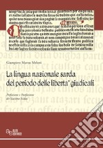 La lingua nazionale sarda del periodo delle libertà giudicali