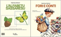 L'alfabetu sassaresu. Fori e conti. Ediz. per la scuola libro
