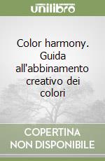 Color harmony. Guida all'abbinamento creativo dei colori libro