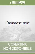 L'amorose rime