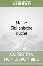 Meine Sizilianische Kuche libro