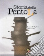 Storia della pentola. Il fuoco, i segni e le forme del calore. Ediz. illustrata libro