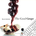 The good grape. Ediz. a colori libro