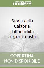 Storia della Calabria dall'antichità ai giorni nostri