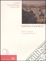 Natura e società. Studi in memoria di Augusto Placanica libro