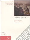 Natura e società. Studi in memoria di Augusto Placanica libro