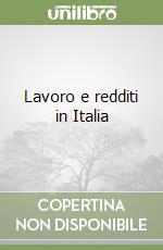 Lavoro e redditi in Italia