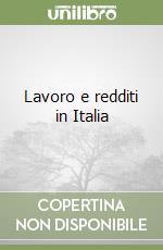 Lavoro e redditi in Italia libro