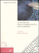 Le politiche per la competitività delle imprese. Rapporto Met 2005 libro