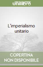 L'imperialismo unitario