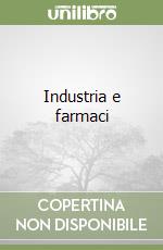 Industria e farmaci