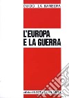 L'Europa e la guerra libro