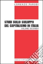 Studi sullo sviluppo del capitalismo in Italia. Vol. 2 libro