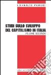 Studi sullo sviluppo del capitalismo in Italia. Vol. 2 libro di Parodi Lorenzo