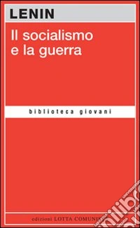 Il socialismo e la guerra