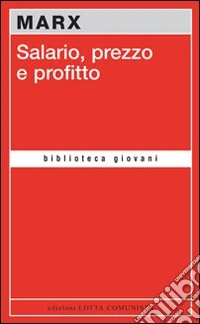 Salario, prezzo e profitto