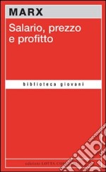 Salario, prezzo e profitto libro