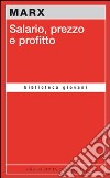 Salario, prezzo e profitto libro