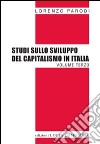 Studi sullo sviluppo del capitalismo in Italia. Vol. 3 libro