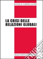 La crisi delle relazioni globali