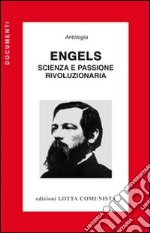 Engels. Scienza e passione rivoluzionaria libro